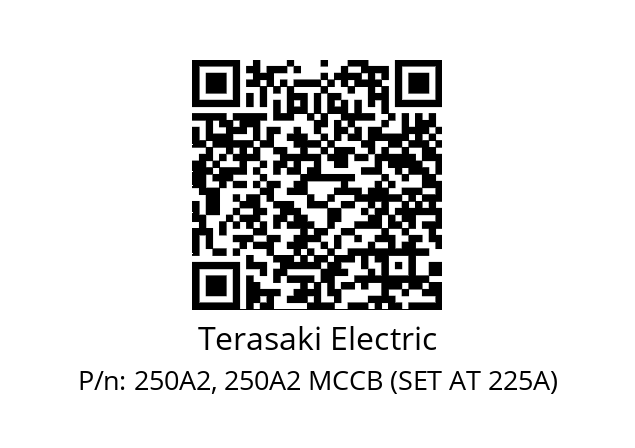   Terasaki Electric 250A2, 250A2 MCCB (SET AT 225A)