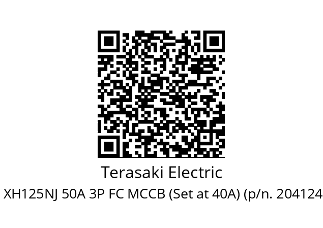   Terasaki Electric XH125NJ 50A 3P FC MCCB (Set at 40A) (p/n. 204124550)