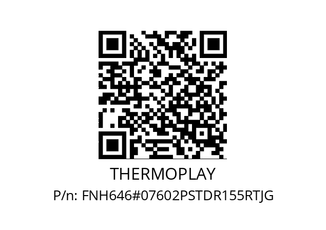   THERMOPLAY FNH646#07602PSTDR155RTJG