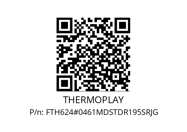   THERMOPLAY FTH624#0461MDSTDR195SRJG