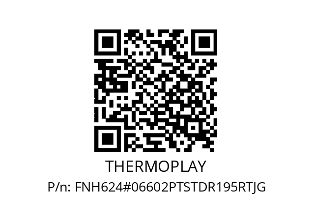   THERMOPLAY FNH624#06602PTSTDR195RTJG