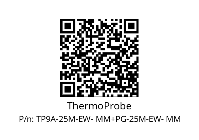   ThermoProbe TP9A-25M-EW- MM+PG-25M-EW- MM