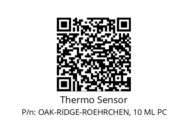   Thermo Sensor OAK-RIDGE-ROEHRCHEN, 10 ML PC