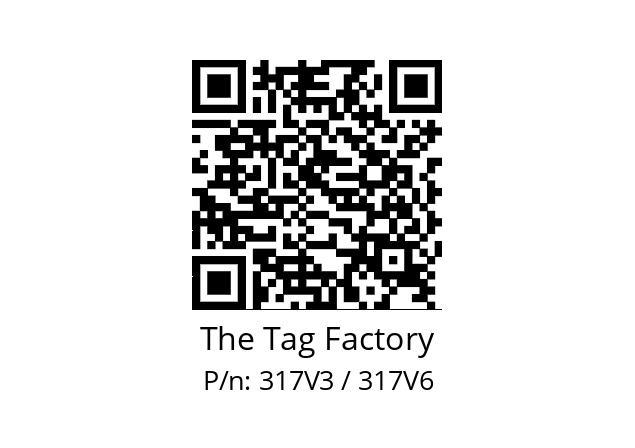   The Tag Factory 317V3 / 317V6