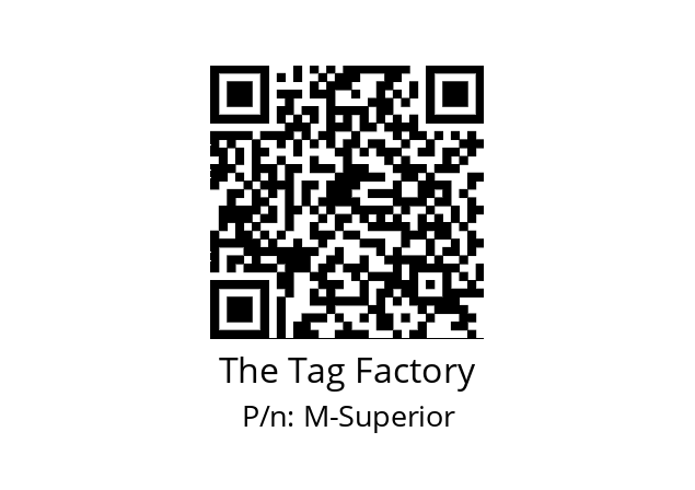   The Tag Factory M-Superior