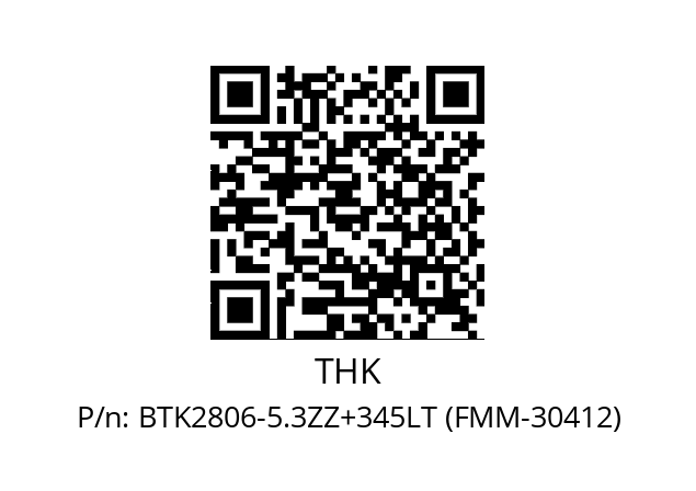   THK BTK2806-5.3ZZ+345LT (FMM-30412)