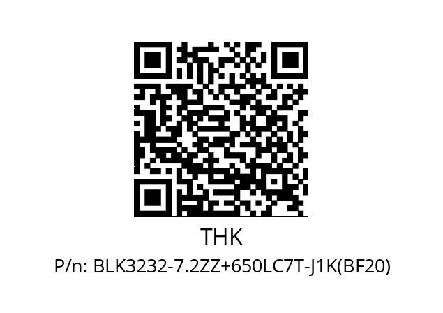   THK BLK3232-7.2ZZ+650LC7T-J1K(BF20)