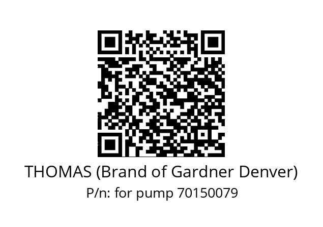   THOMAS (Brand of Gardner Denver) for pump 70150079