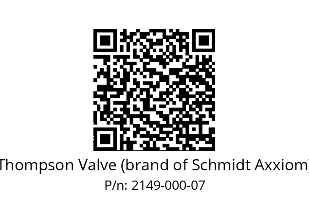   Thompson Valve (brand of Schmidt Axxiom) 2149-000-07