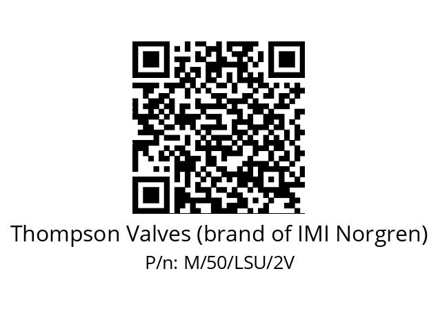   Thompson Valves (brand of IMI Norgren) M/50/LSU/2V