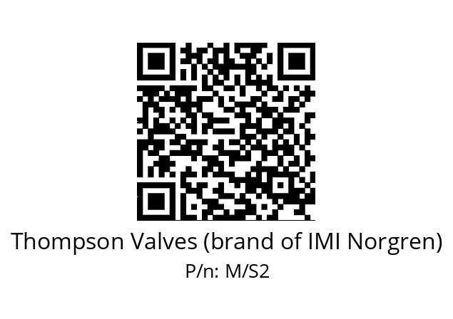   Thompson Valves (brand of IMI Norgren) M/S2