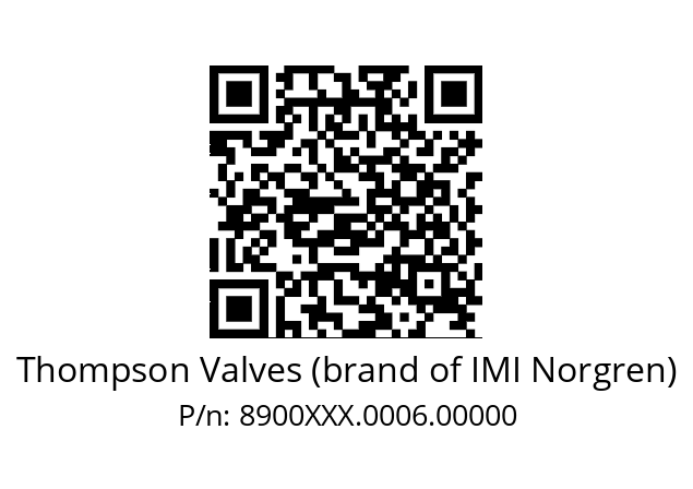   Thompson Valves (brand of IMI Norgren) 8900XXX.0006.00000