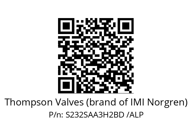   Thompson Valves (brand of IMI Norgren) S232SAA3H2BD /ALP