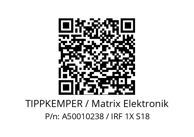   TIPPKEMPER / Matrix Elektronik A50010238 / IRF 1X S18