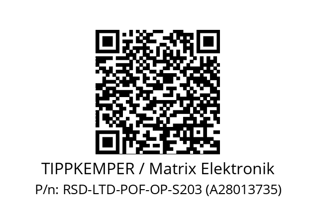   TIPPKEMPER / Matrix Elektronik RSD-LTD-POF-OP-S203 (A28013735)