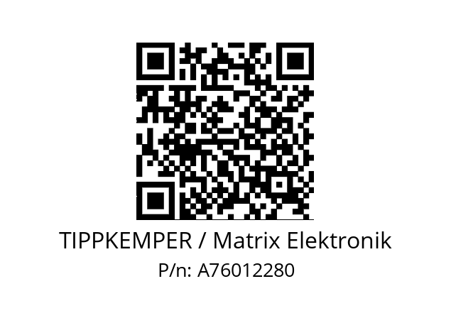   TIPPKEMPER / Matrix Elektronik A76012280