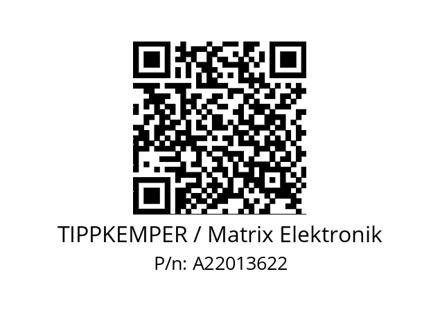   TIPPKEMPER / Matrix Elektronik A22013622