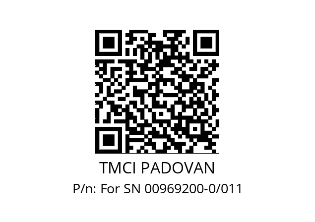   TMCI PADOVAN For SN 00969200-0/011