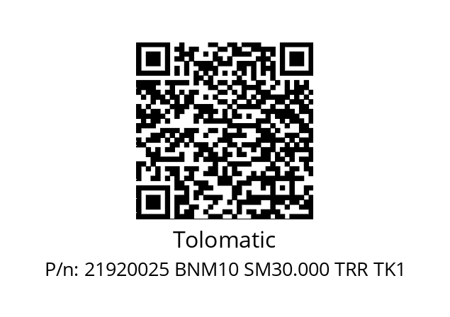   Tolomatic 21920025 BNM10 SM30.000 TRR TK1