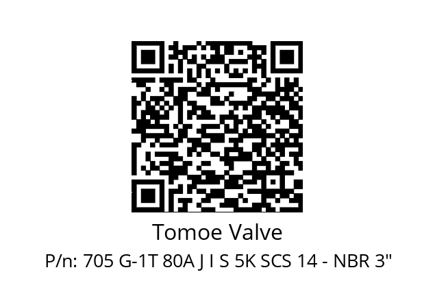   Tomoe Valve 705 G-1T 80A J I S 5K SCS 14 - NBR 3"