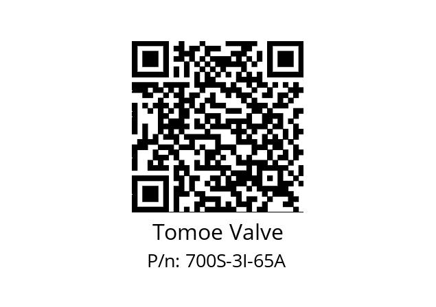   Tomoe Valve 700S-3I-65A 