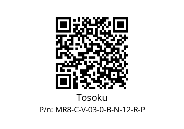   Tosoku MR8-C-V-03-0-B-N-12-R-P