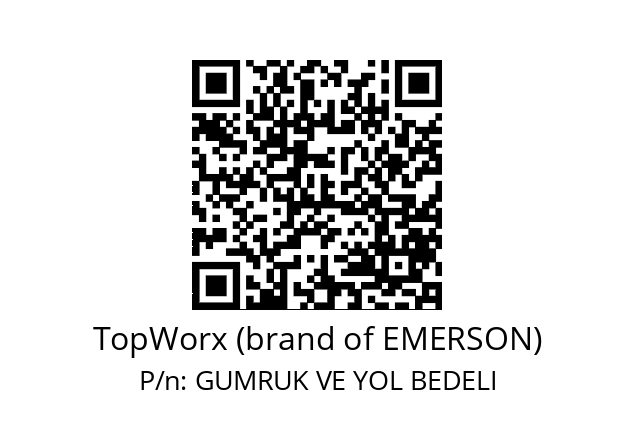   TopWorx (brand of EMERSON) GUMRUK VE YOL BEDELI