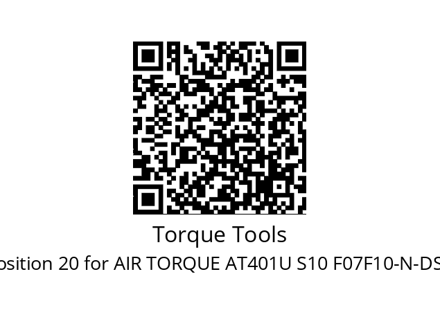   Torque Tools position 20 for AIR TORQUE AT401U S10 F07F10-N-DS-22 AZ