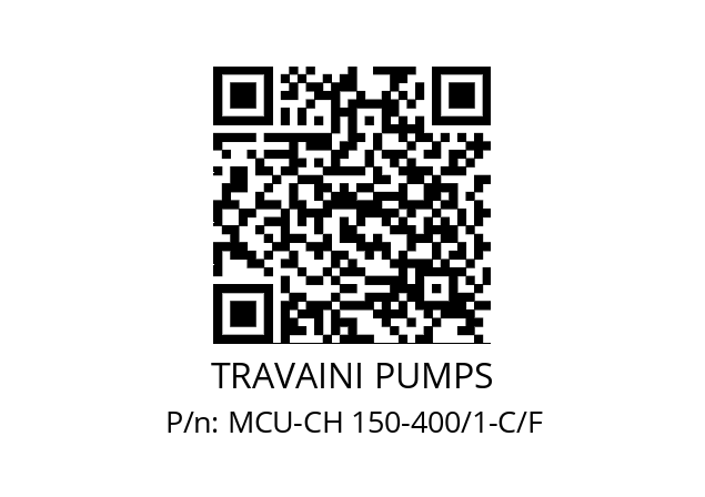   TRAVAINI PUMPS MCU-CH 150-400/1-C/F