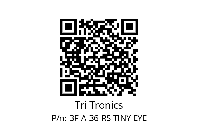   Tri Tronics BF-A-36-RS TINY EYE