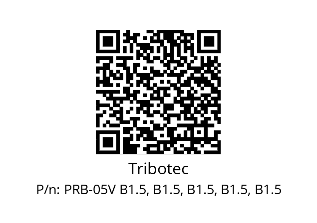   Tribotec PRB-05V B1.5, B1.5, B1.5, B1.5, B1.5