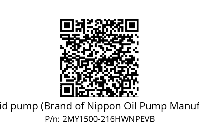   Trochoid pump (Brand of Nippon Oil Pump Manufacture) 2MY1500-216HWNPEVB