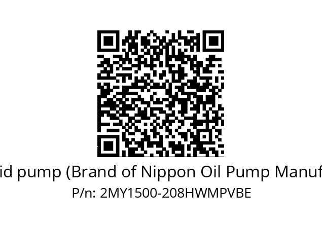   Trochoid pump (Brand of Nippon Oil Pump Manufacture) 2MY1500-208HWMPVBE