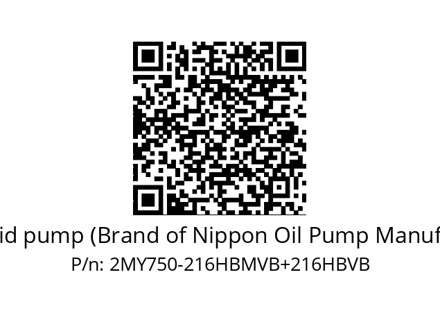   Trochoid pump (Brand of Nippon Oil Pump Manufacture) 2MY750-216HBMVB+216HBVB