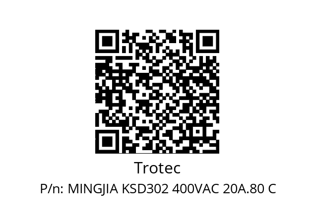   Trotec MINGJIA KSD302 400VAC 20A.80 C