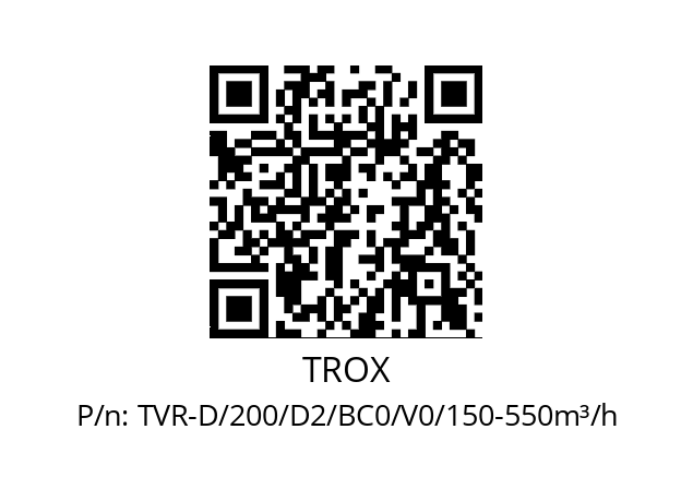   TROX TVR-D/200/D2/BC0/V0/150-550m³/h