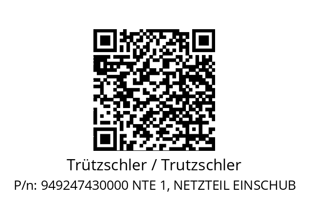   Trützschler / Trutzschler 949247430000 NTE 1, NETZTEIL EINSCHUB