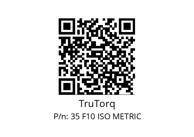   TruTorq 35 F10 ISO METRIC