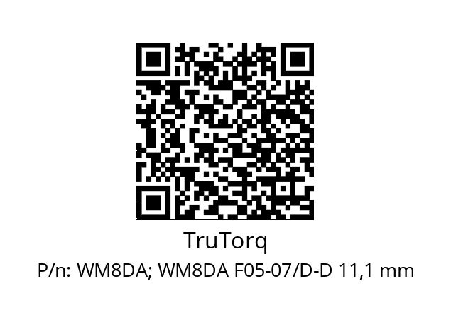   TruTorq WM8DA; WM8DA F05-07/D-D 11,1 mm