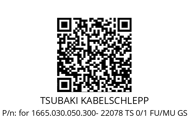   TSUBAKI KABELSCHLEPP for 1665.030.050.300- 22078 TS 0/1 FU/MU GS