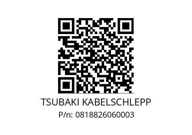   TSUBAKI KABELSCHLEPP 0818826060003