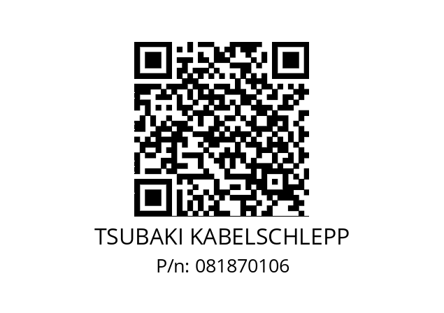   TSUBAKI KABELSCHLEPP 081870106