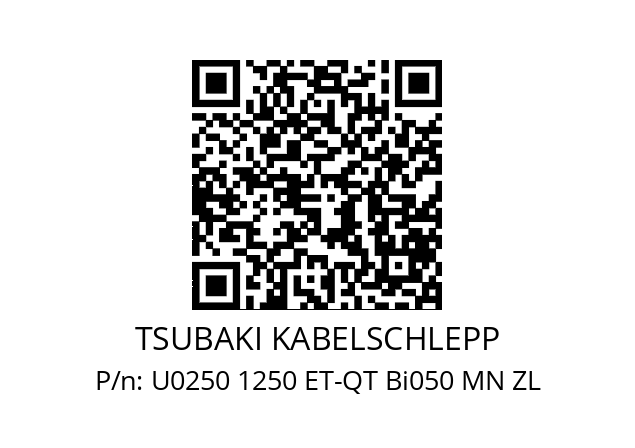   TSUBAKI KABELSCHLEPP U0250 1250 ET-QT Bi050 MN ZL