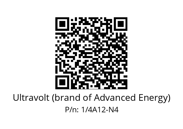   Ultravolt (brand of Advanced Energy) 1/4A12-N4