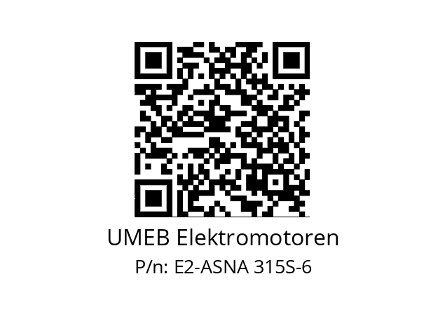   UMEB Elektromotoren E2-ASNA 315S-6