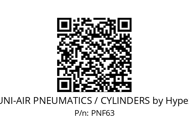   UNI-AIR PNEUMATICS / CYLINDERS by Hypex PNF63