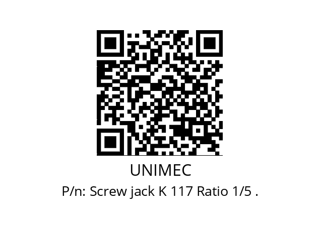   UNIMEC Screw jack K 117 Ratio 1/5 .