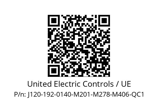   United Electric Controls / UE J120-192-0140-M201-M278-M406-QC1