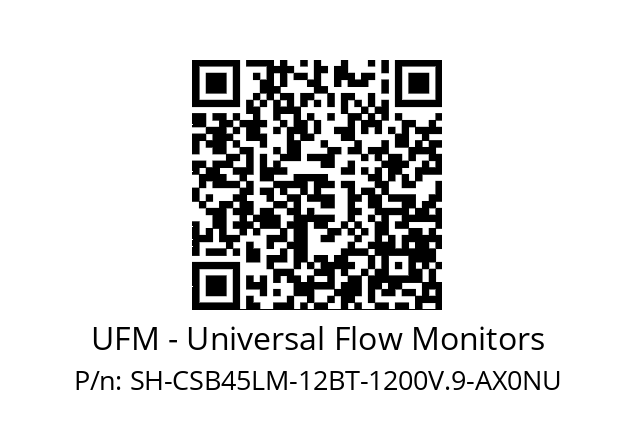   UFM - Universal Flow Monitors SH-CSB45LM-12BT-1200V.9-AX0NU