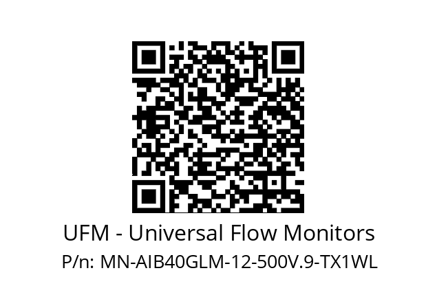   UFM - Universal Flow Monitors MN-AIB40GLM-12-500V.9-TX1WL